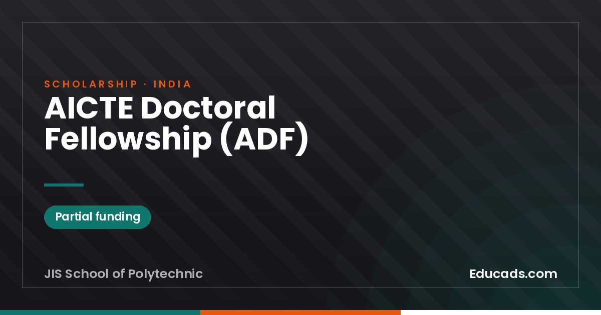AICTE Doctoral Fellowship (ADF) scholarship