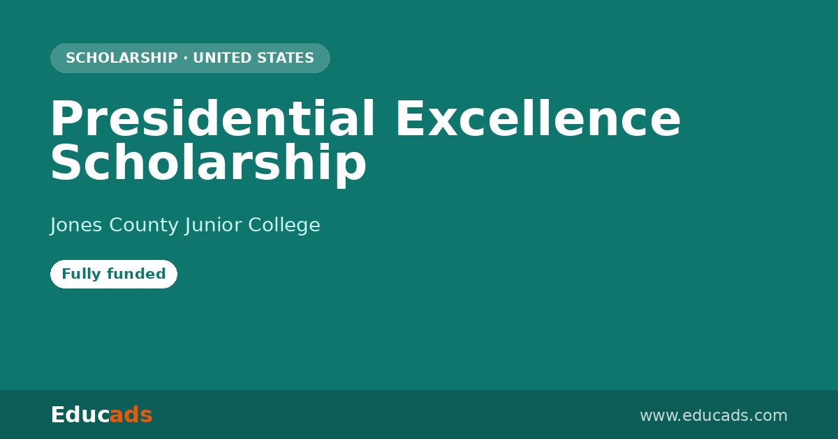 Presidential Excellence Scholarship scholarship