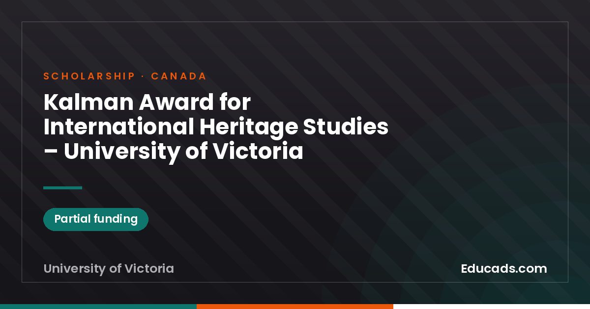 Kalman Award for International Heritage Studies – University of Victoria scholarship