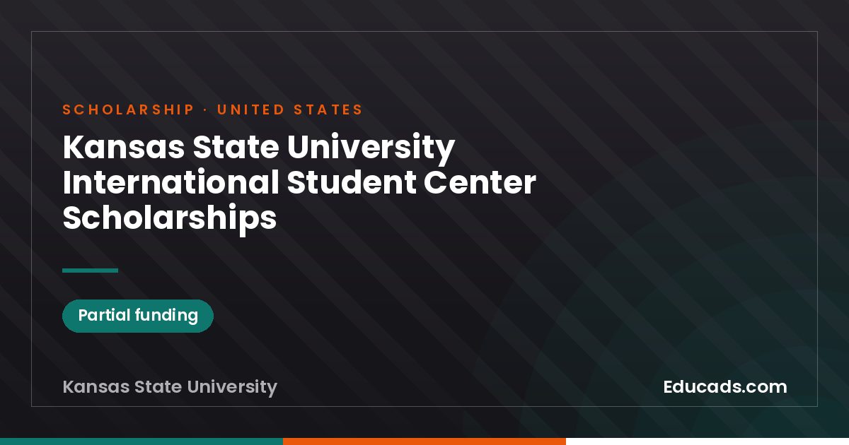 Kansas State University International Student Center Scholarships scholarship