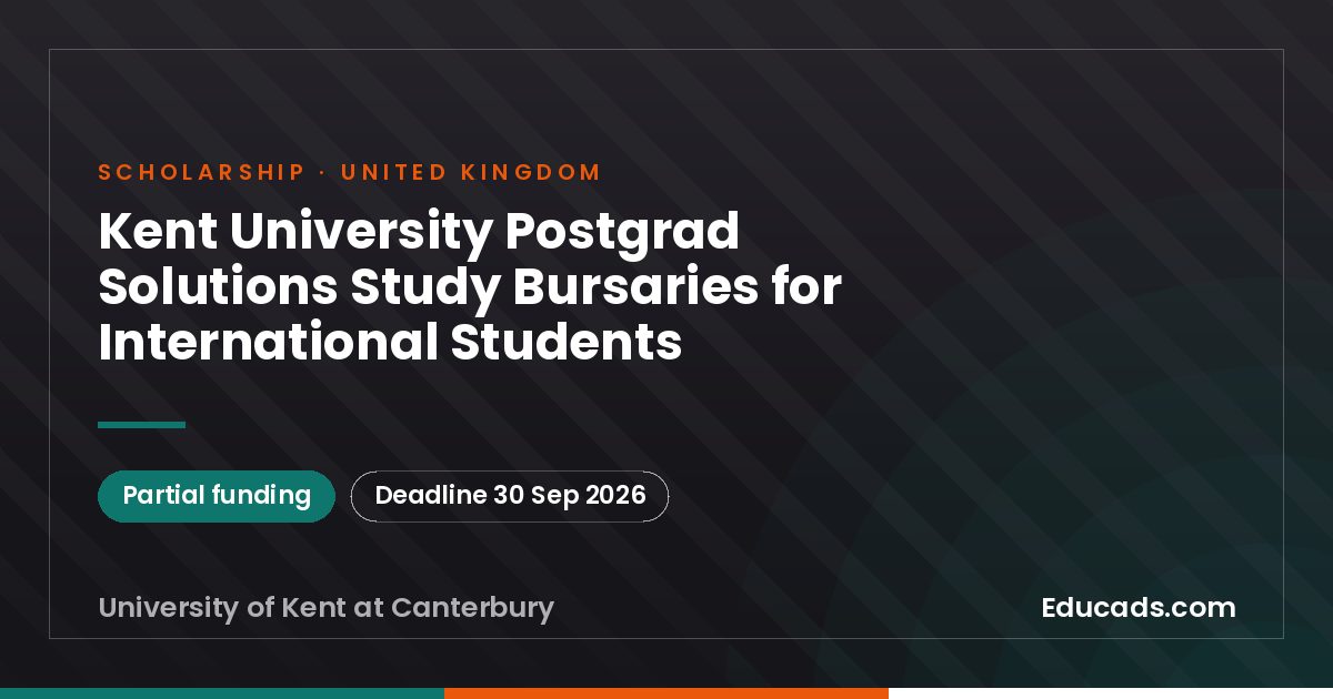 Kent University Postgrad Solutions Study Bursaries for International Students scholarship