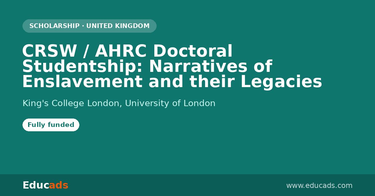 CRSW / AHRC Doctoral Studentship: Narratives of Enslavement and their Legacies scholarship