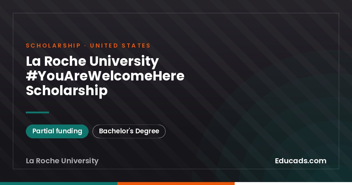 La Roche University #YouAreWelcomeHere Scholarship scholarship