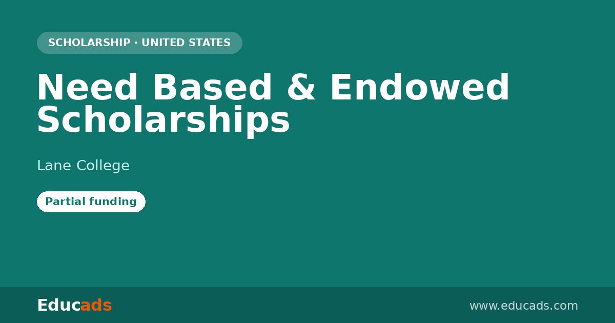 Need Based & Endowed Scholarships scholarship