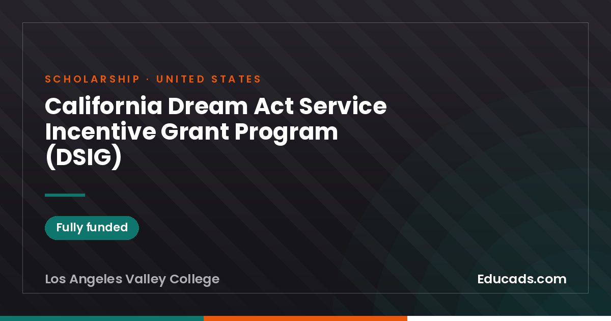 California Dream Act Service Incentive Grant Program (DSIG) scholarship