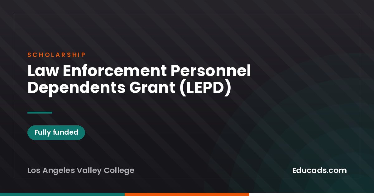 Law Enforcement Personnel Dependents Grant (LEPD) scholarship