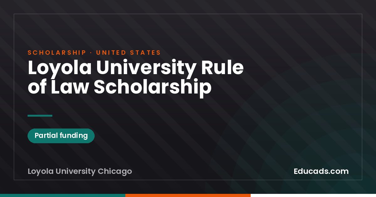 Loyola University Rule of Law Scholarship scholarship