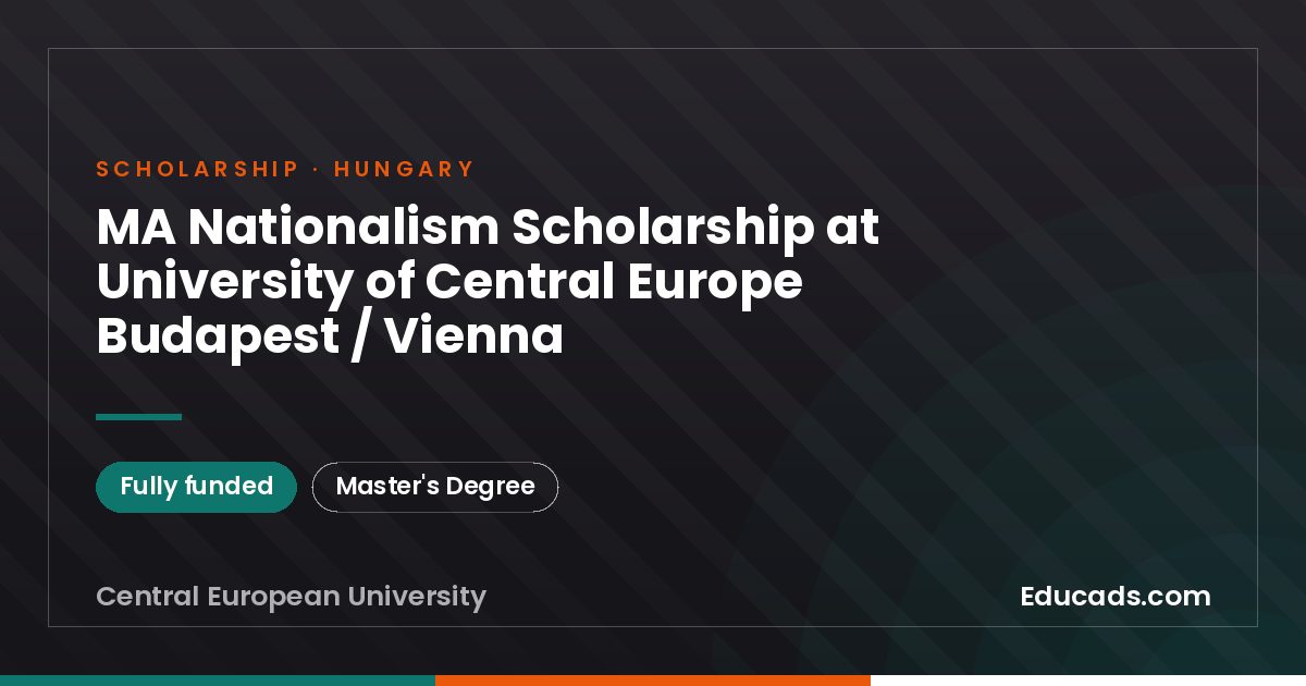 MA Nationalism Scholarship at University of Central Europe Budapest / Vienna scholarship