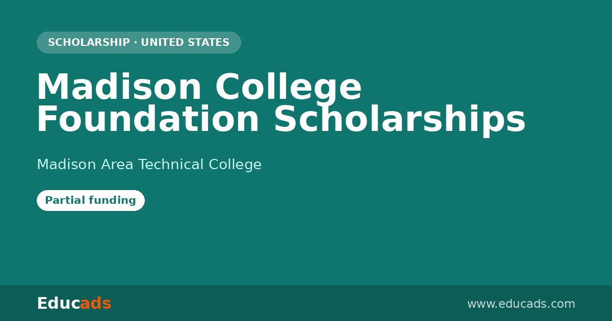 Madison College Foundation Scholarships scholarship