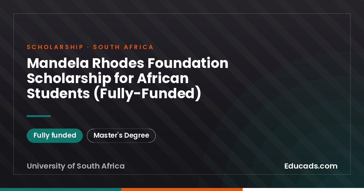 Mandela Rhodes Foundation Scholarship for African Students (Fully-Funded) scholarship