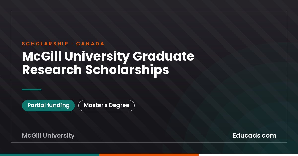 McGill University Graduate Research Scholarships scholarship