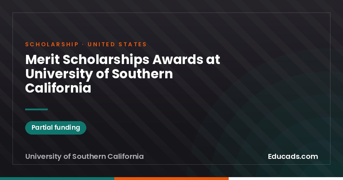 Merit Scholarships Awards at University of Southern California scholarship