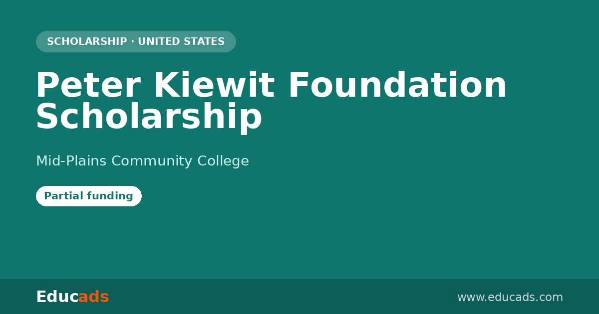 Peter Kiewit Foundation Scholarship scholarship