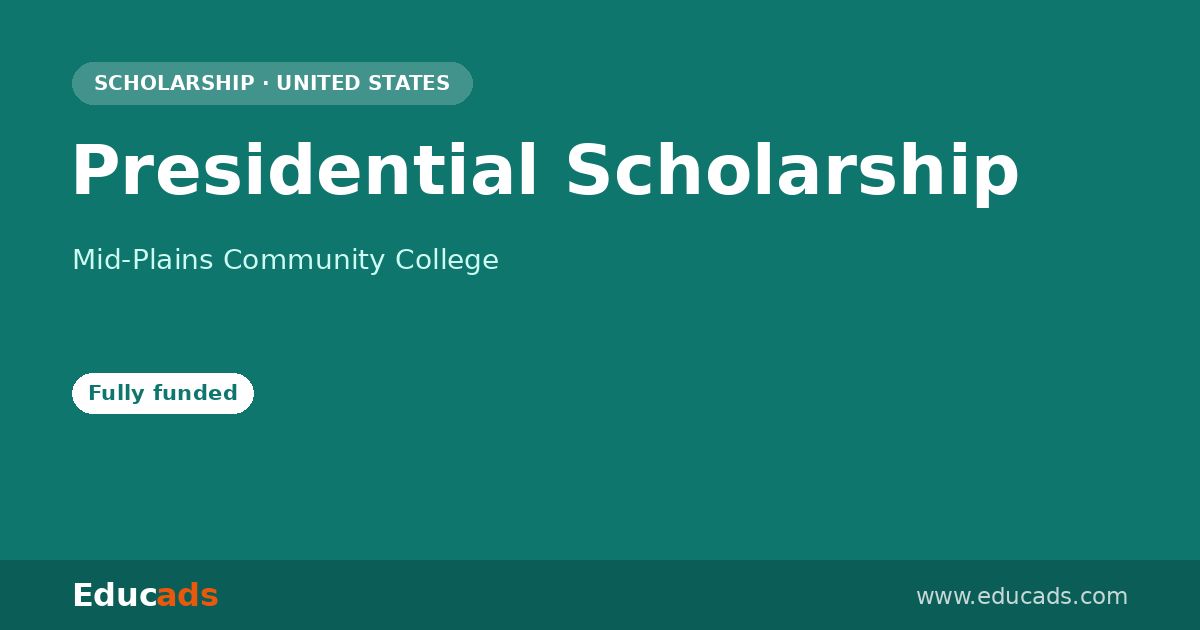 Presidential Scholarship scholarship