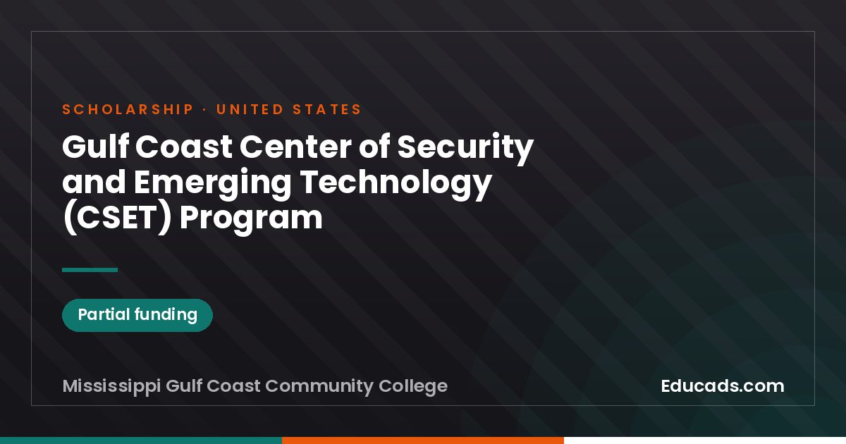 Gulf Coast Center of Security and Emerging Technology (CSET) Program scholarship