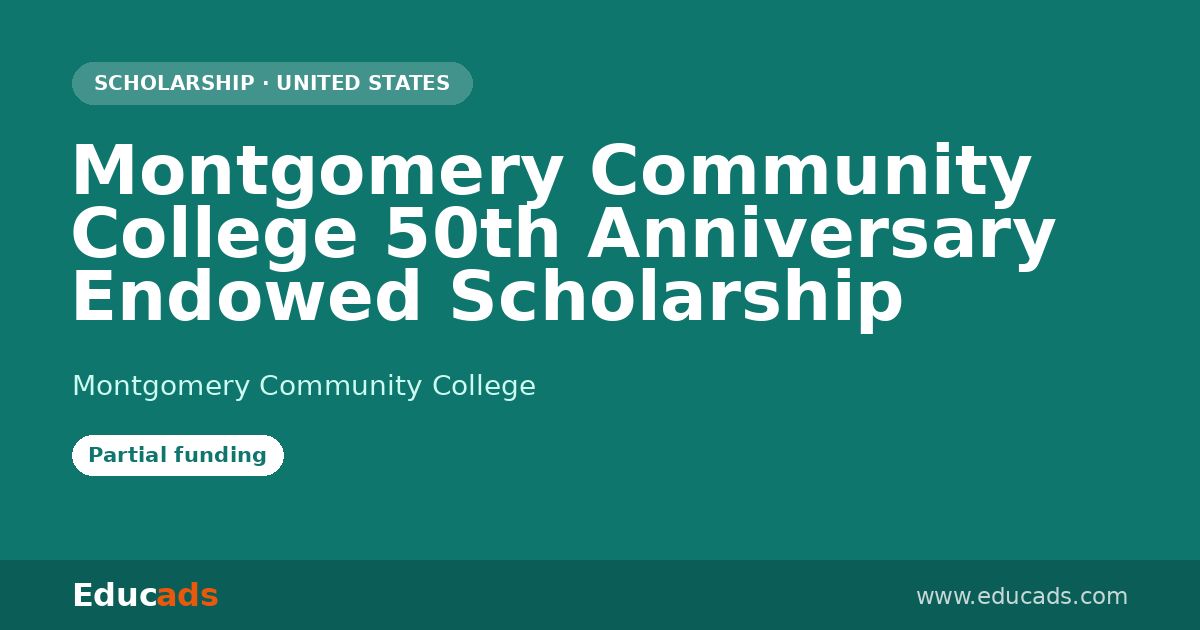 Montgomery Community College 50th Anniversary Endowed Scholarship scholarship