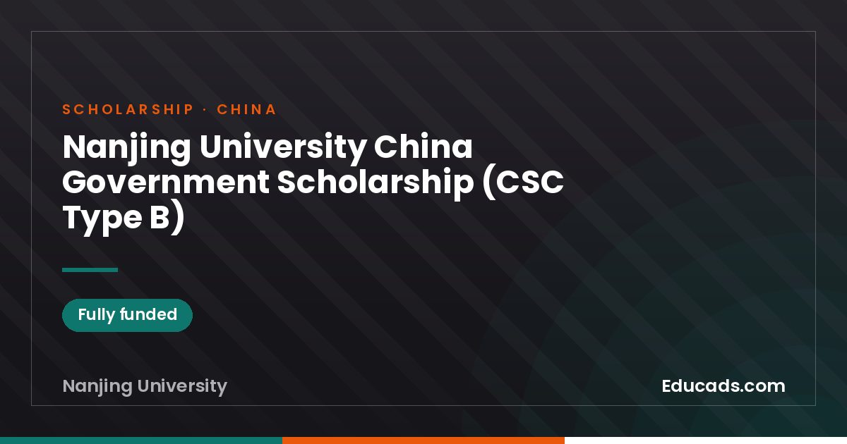 Nanjing University China Government Scholarship (CSC Type B) scholarship