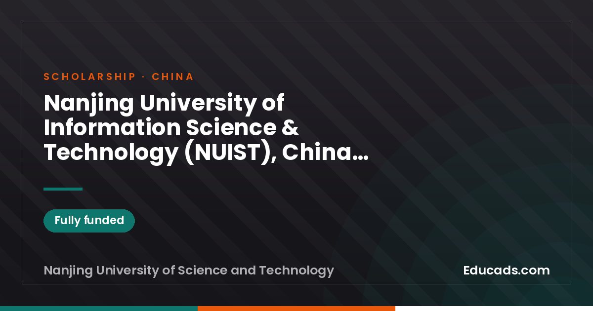 Nanjing University of Information Science & Technology (NUIST), China Chinese Government Scholarship scholarship