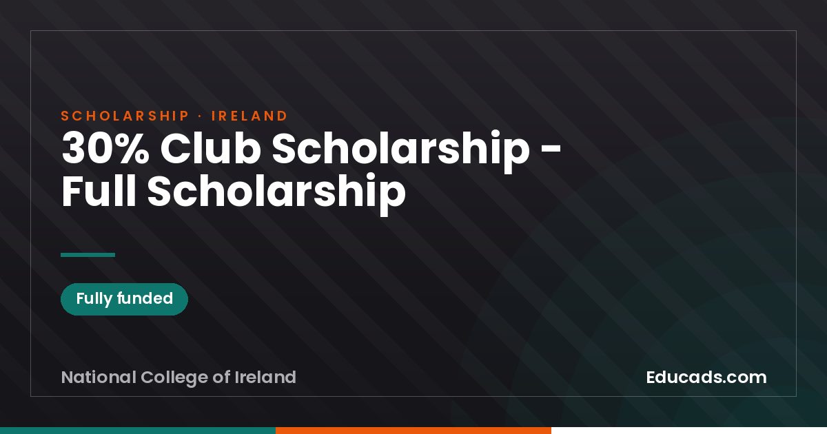 30% Club Scholarship - Full Scholarship scholarship