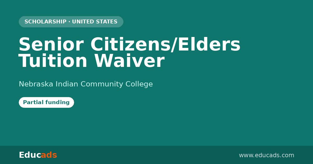 Senior Citizens/Elders Tuition Waiver scholarship