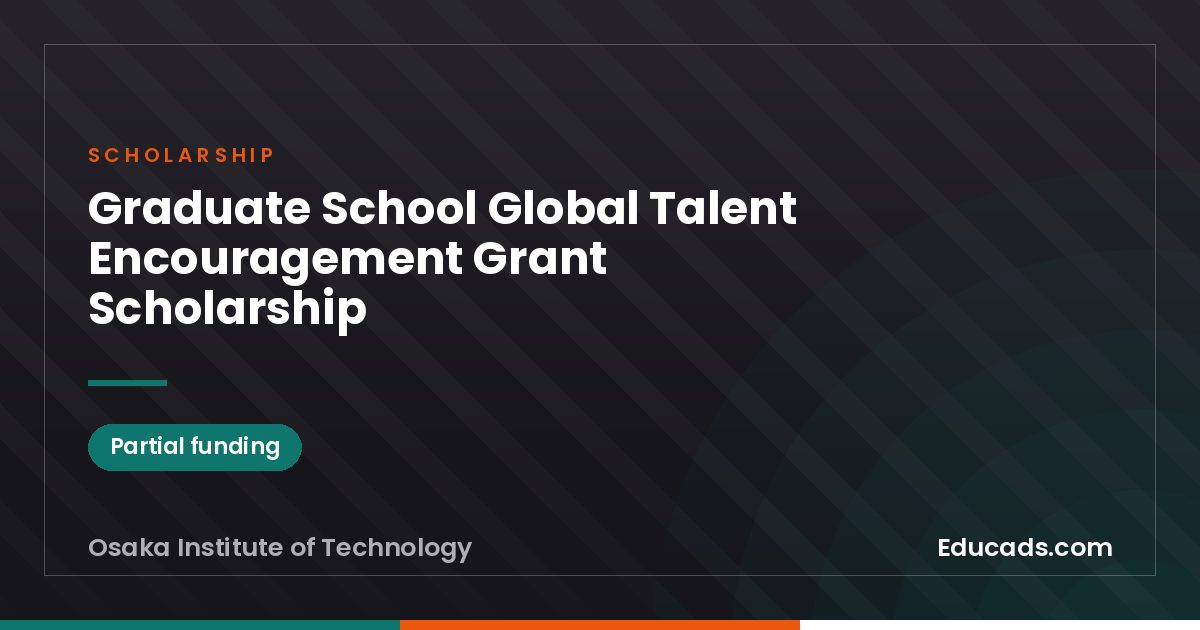 Graduate School Global Talent Encouragement Grant Scholarship scholarship