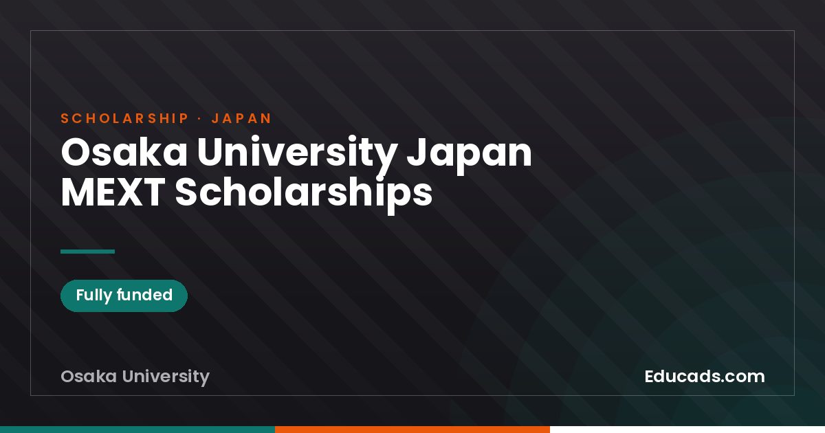 Osaka University Japan MEXT Scholarships scholarship