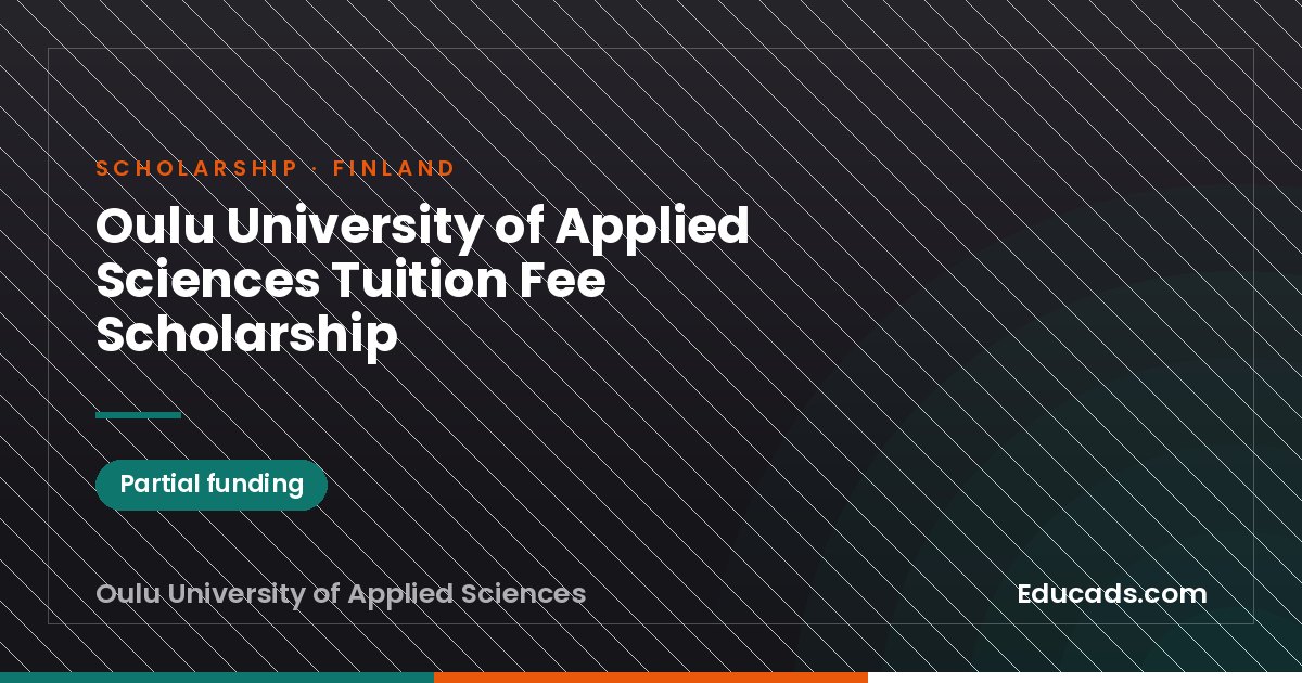 Oulu University of Applied Sciences Tuition Fee Scholarship scholarship