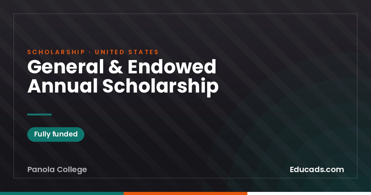 General & Endowed Annual Scholarship scholarship
