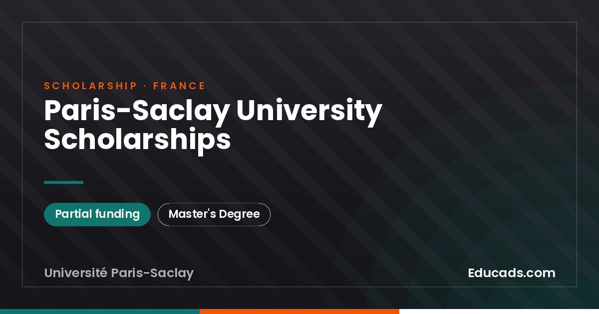 Paris-Saclay University Scholarships scholarship