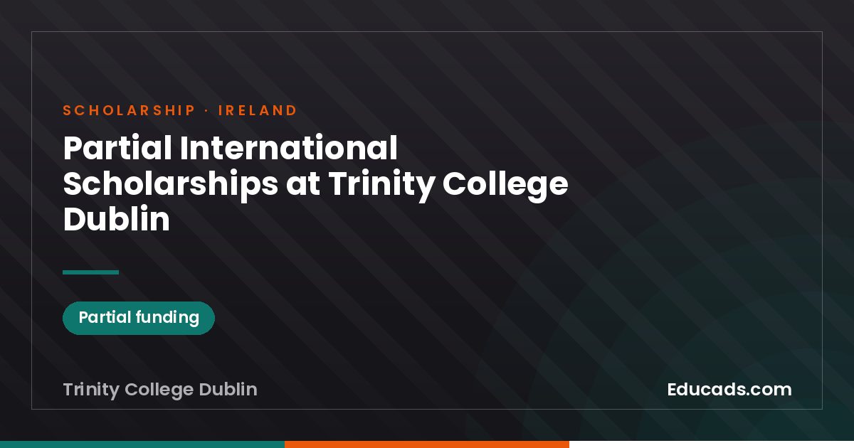 Partial International Scholarships at Trinity College Dublin scholarship