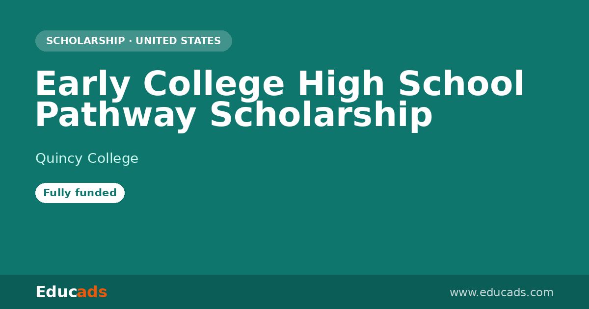 Early College High School Pathway Scholarship scholarship