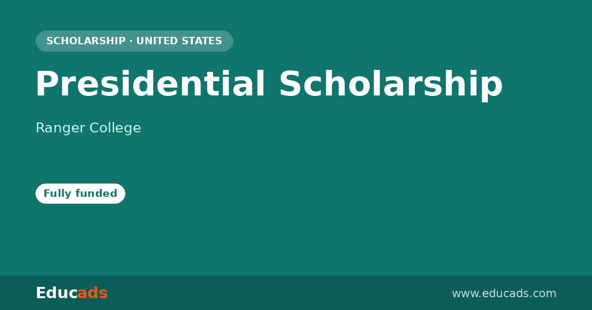 Presidential Scholarship scholarship