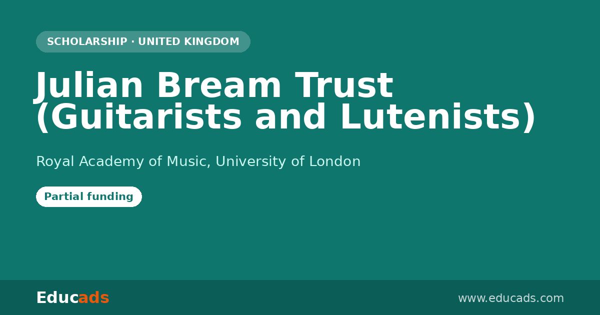 Julian Bream Trust (Guitarists and Lutenists) scholarship