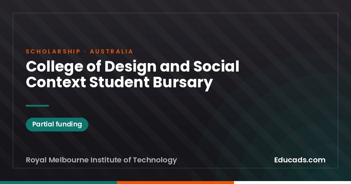 College of Design and Social Context Student Bursary scholarship