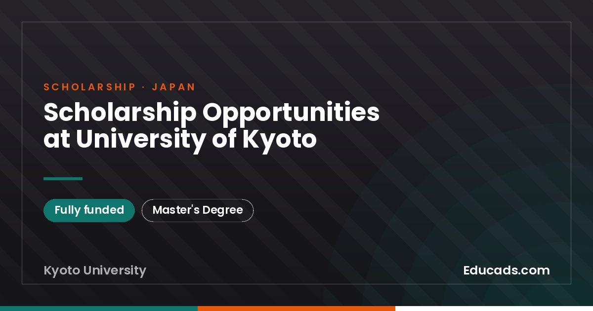 Scholarship Opportunities at University of Kyoto scholarship