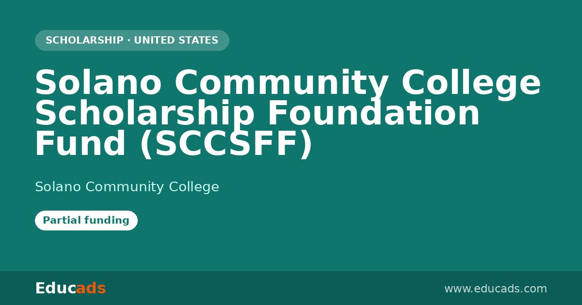 Solano Community College Scholarship Foundation Fund (SCCSFF) scholarship