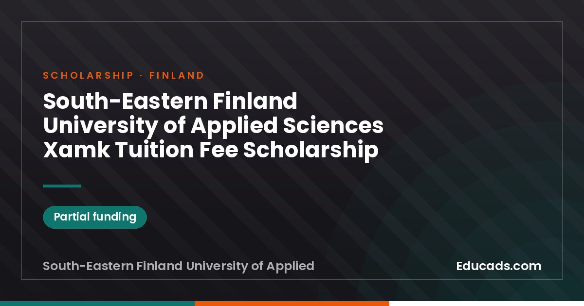 South-Eastern Finland University of Applied Sciences Xamk Tuition Fee Scholarship scholarship