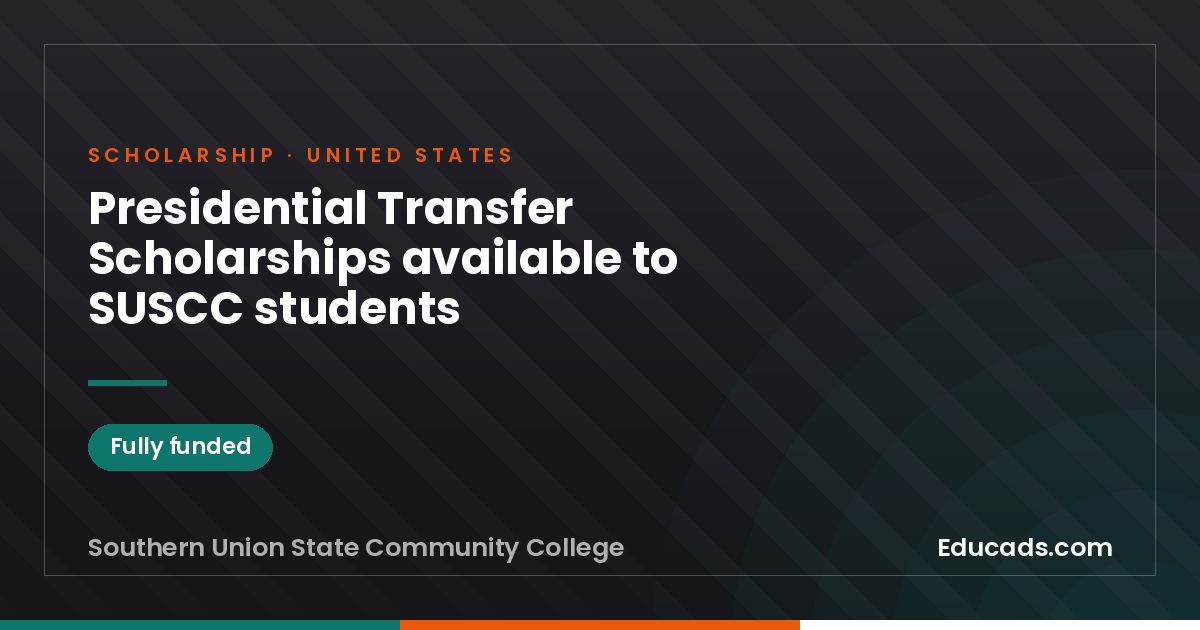 Presidential Transfer Scholarships available to SUSCC students scholarship