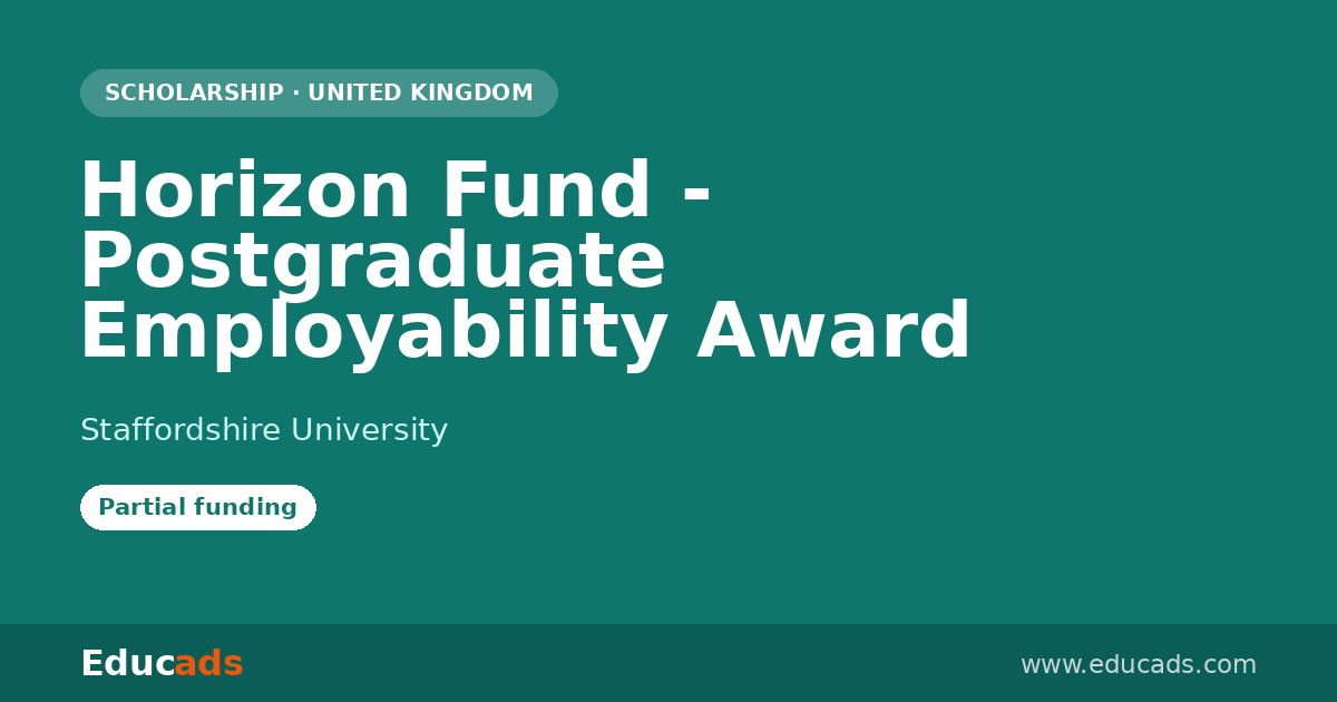 Horizon Fund - Postgraduate Employability Award scholarship