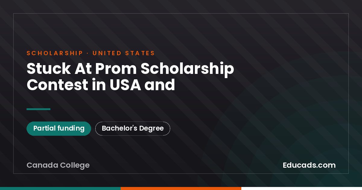 Stuck At Prom Scholarship Contest in USA and scholarship