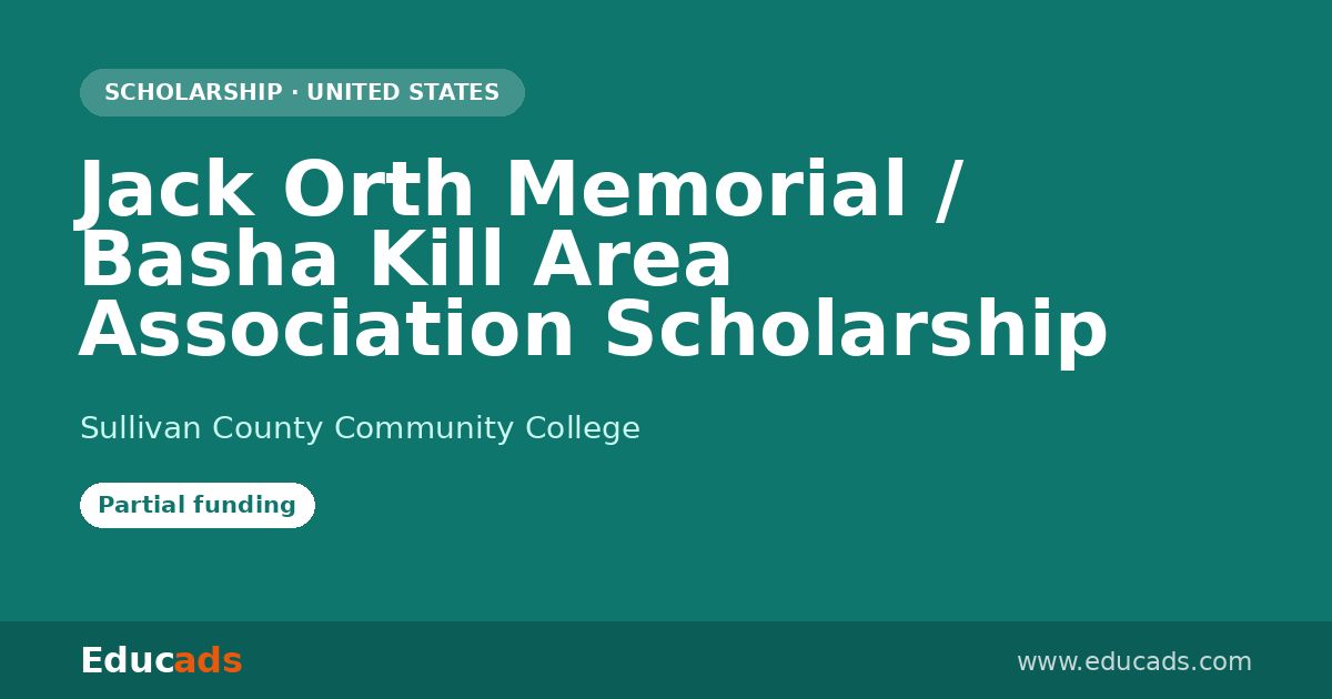 Jack Orth Memorial / Basha Kill Area Association Scholarship scholarship