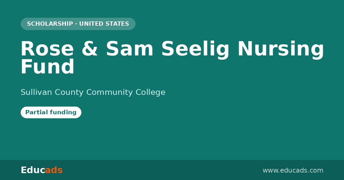 Rose & Sam Seelig Nursing Fund scholarship