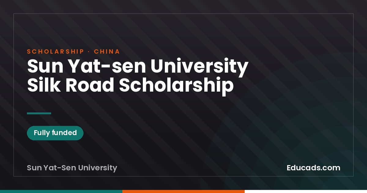 Sun Yat-sen University Silk Road Scholarship scholarship