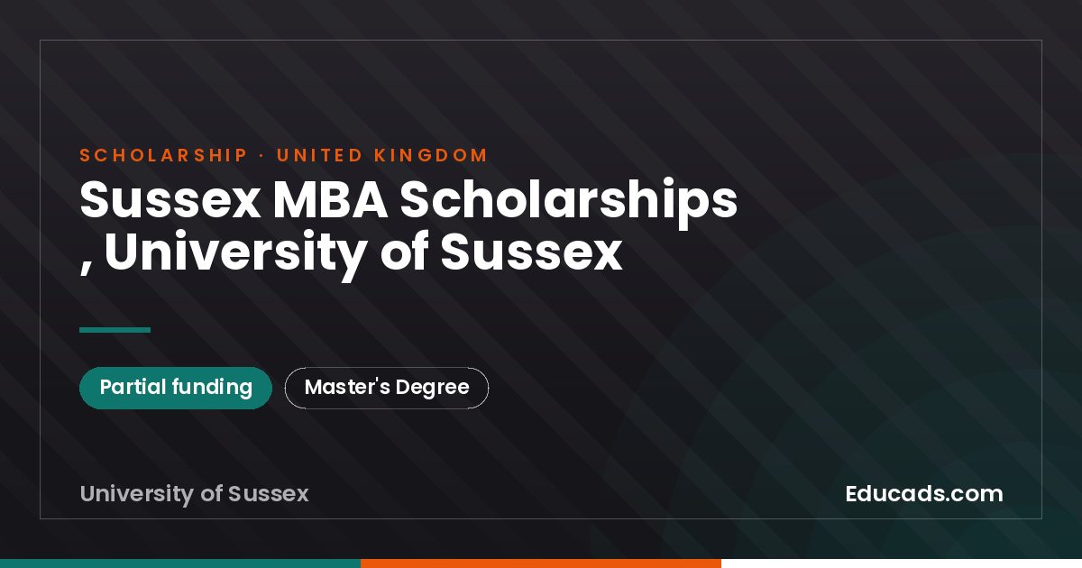 Sussex MBA Scholarships , University of Sussex scholarship