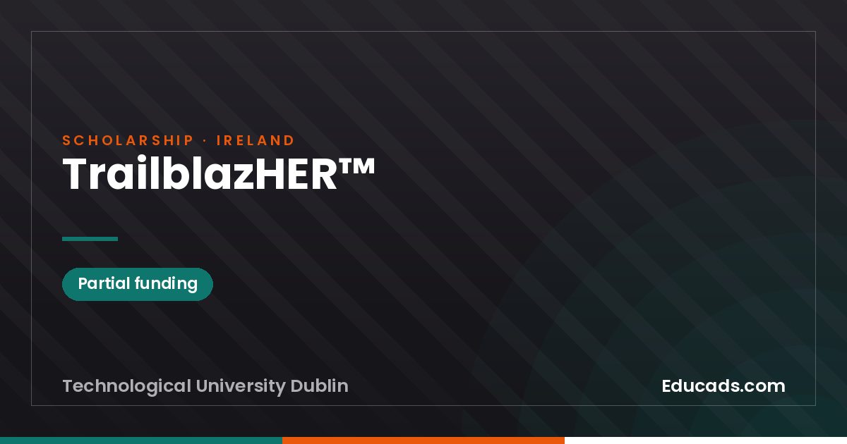 TrailblazHER™ scholarship