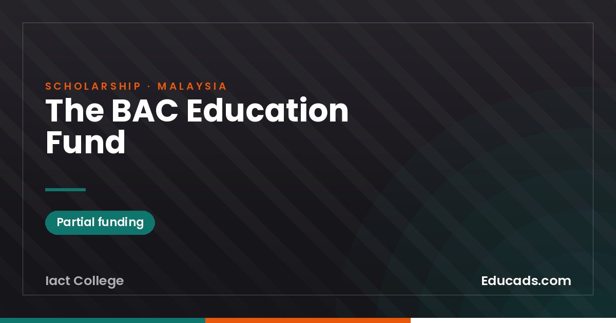 The BAC Education Fund scholarship