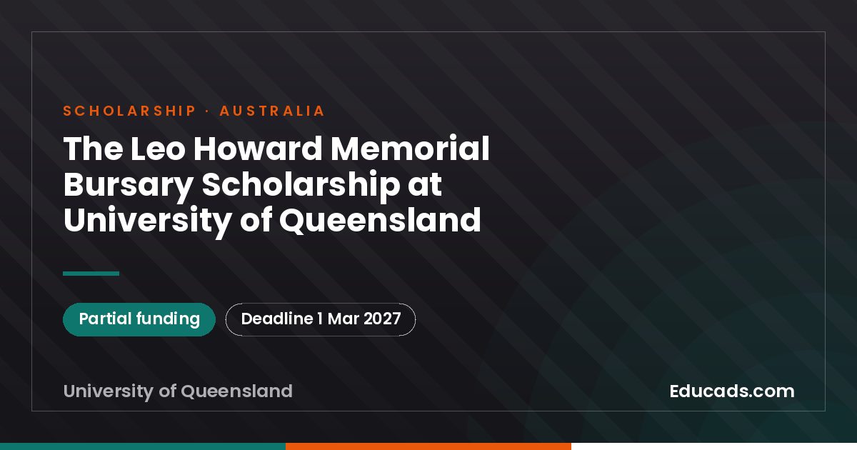 The Leo Howard Memorial Bursary Scholarship at University of Queensland scholarship