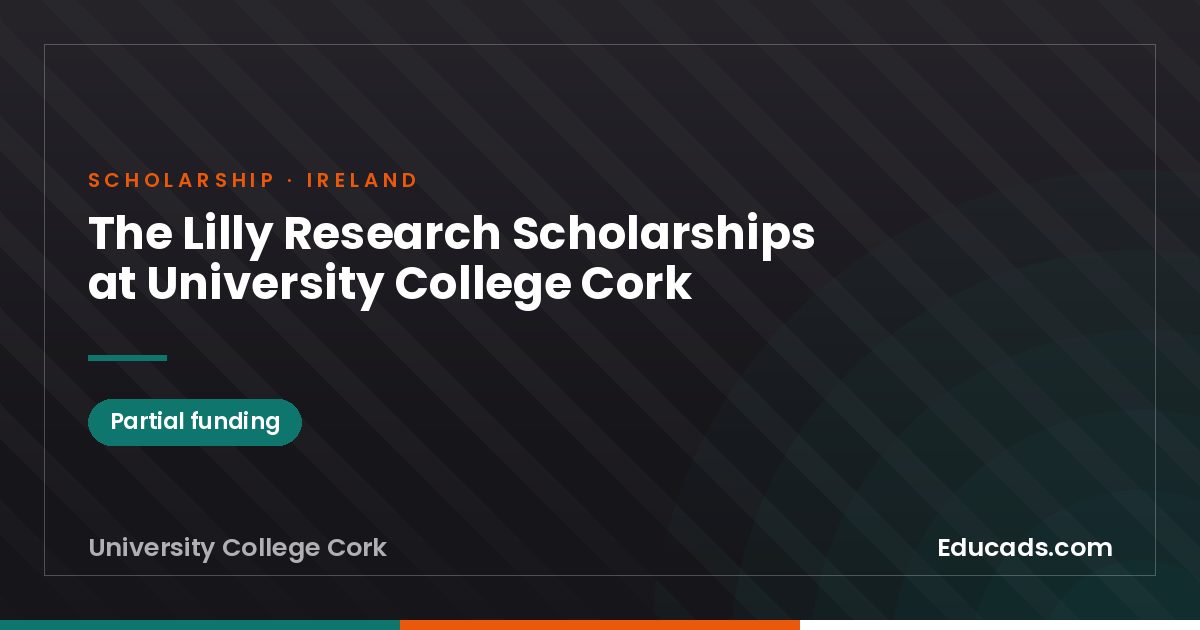 The Lilly Research Scholarships at University College Cork scholarship