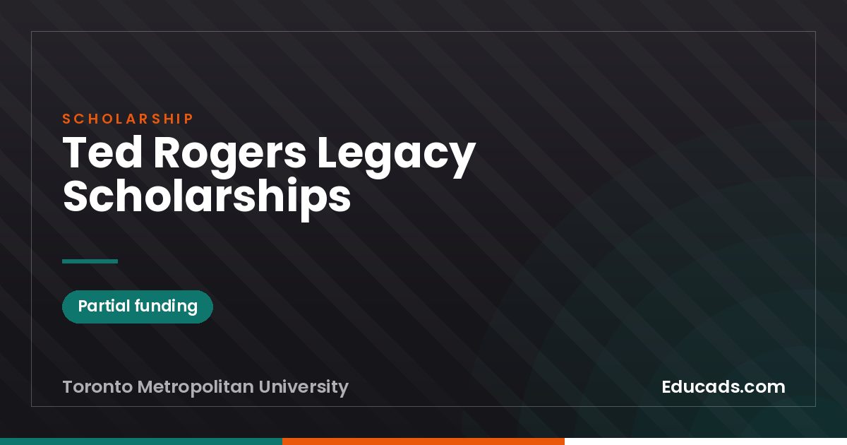 Ted Rogers Legacy Scholarships scholarship