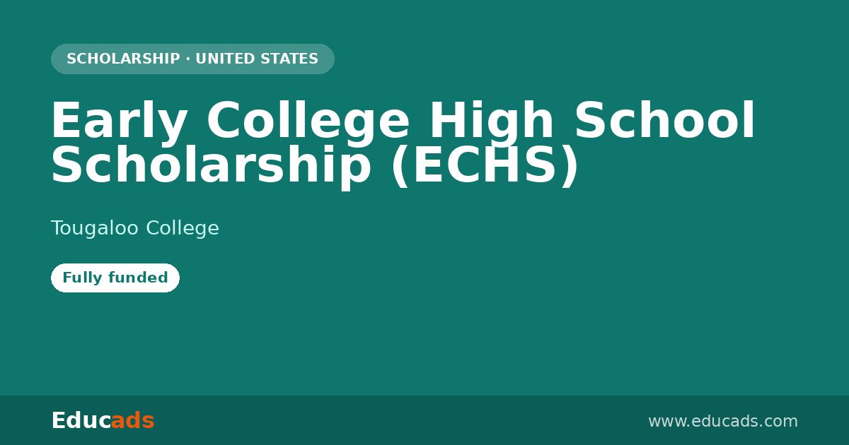 Early College High School Scholarship (ECHS) scholarship